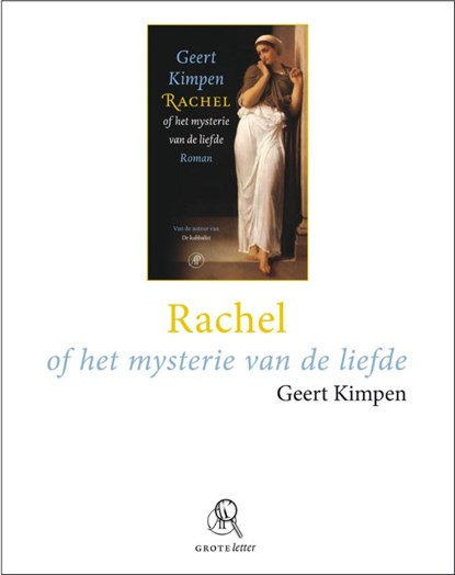 Rachel of het mysterie van de liefde (grote letter), Geert Kimpen - Paperback - 9789029578356