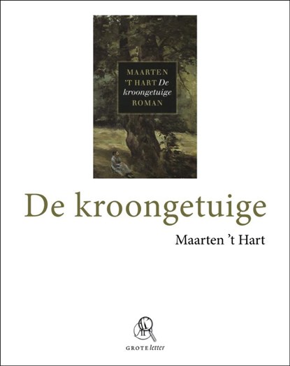 De kroongetuige (grote letter), Maarten 't Hart - Paperback - 9789029578851