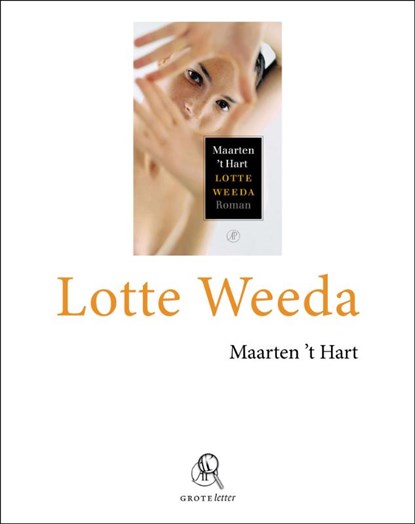 Lotte Weeda (grote letter), Maarten 't Hart - Paperback - 9789029578868