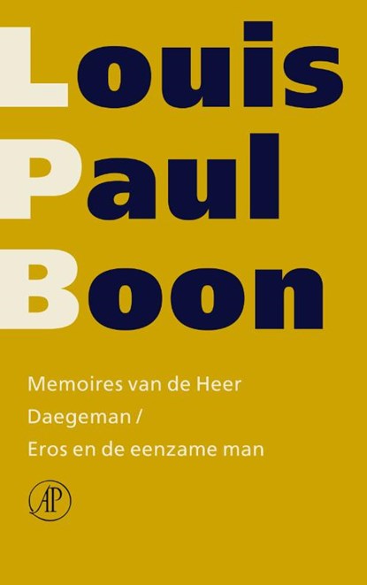 Memoires van de Heer Daegeman ; Eros en de eenzame man, Louis Paul Boon - Paperback - 9789029579292