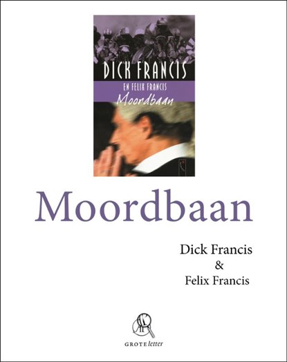 Moordbaan, Dick Francis ; Felix Francis - Paperback - 9789029580021
