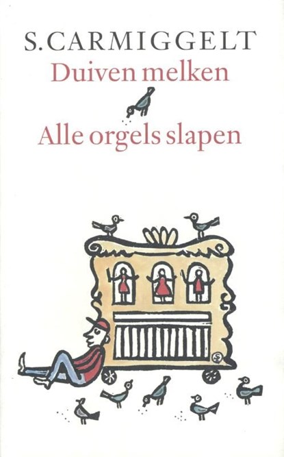 Duiven melken & Alle orgels slapen, Simon Carmiggelt - Ebook - 9789029581172
