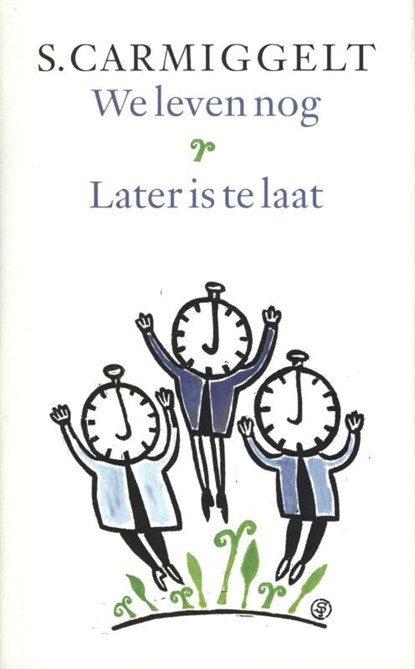We leven nog; Later is te laat, Simon Carmiggelt - Ebook - 9789029581318