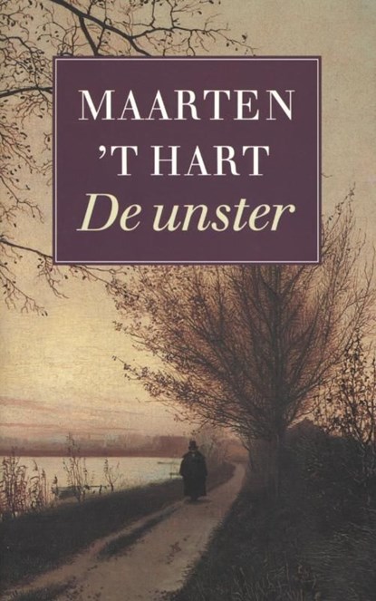 De unster, Maarten 't Hart - Ebook - 9789029581776