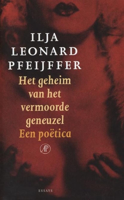 Het geheim van het vermoorde geneuzel, Ilja Leonard Pfeijffer - Ebook - 9789029582568