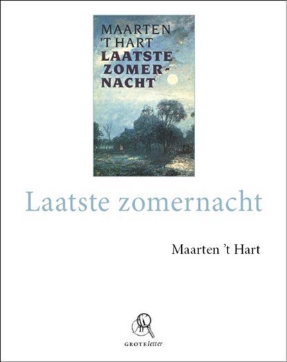 Laatste zomernacht - grote letter, Maarten 't Hart - Paperback - 9789029584111