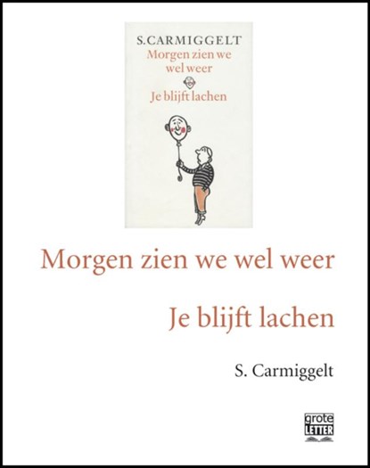 Morgen zien we wel weer ; Je blijft lachen, Simon Carmiggelt - Paperback - 9789029584470