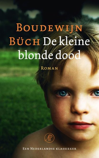 De kleine blonde dood, Boudewijn  Büch - Paperback - 9789029586047