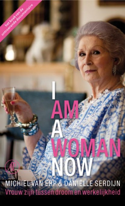 I am a woman now, Michiel van Erp ; Danielle Serdijn ; Daniëlle Serdijn - Paperback - 9789029586658