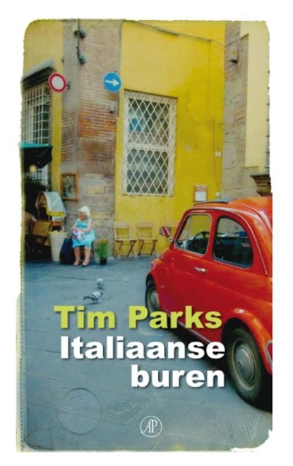 Italiaanse buren, Tim Parks - Ebook - 9789029586948
