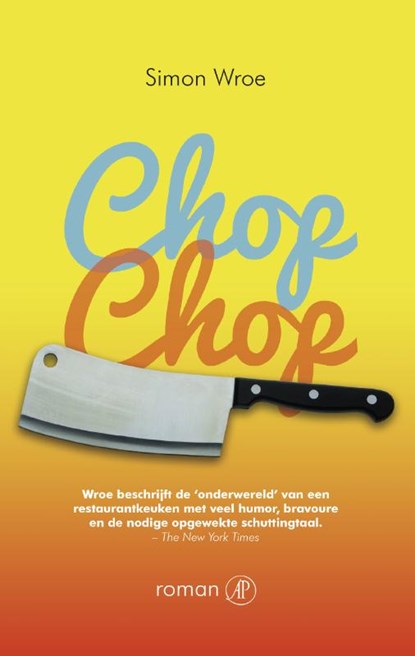 Chop chop, Simon Wroe - Paperback - 9789029588959