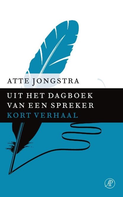 Uit het dagboek van een spreker, Atte Jongstra - Ebook - 9789029591478