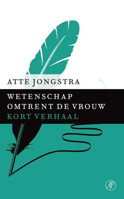 Wetenschap omtrent de vrouw, Atte Jongstra - Ebook - 9789029591485