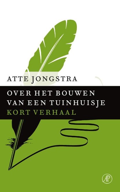 Over het bouwen van een tuinhuisje, Atte Jongstra - Ebook - 9789029591492