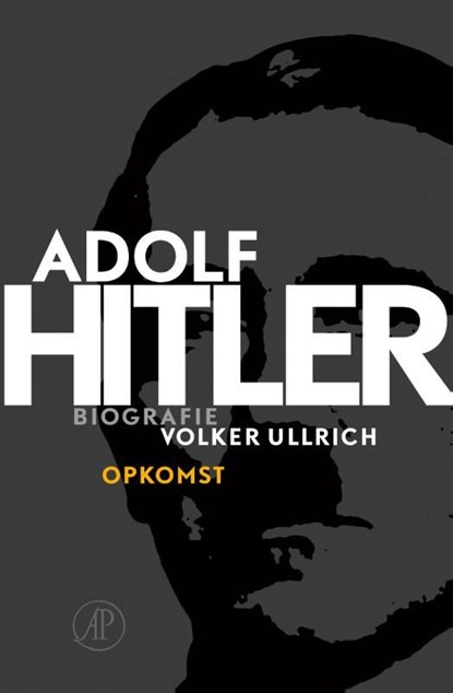 Adolf Hitler / 1 De jaren van opkomst 1889 - 1939, Volker Ullrich - Ebook - 9789029594400