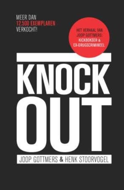 Knock out, Joop Gottmers ; Henk Stoorvogel - Paperback - 9789029719834