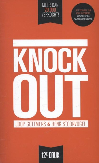 Knock out, Joop Gottmers ; Henk Stoorvogel - Paperback - 9789029723145