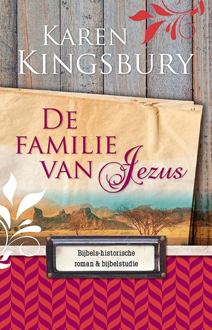De familie van Jezus, Karen Kingsbury - Paperback - 9789029723978
