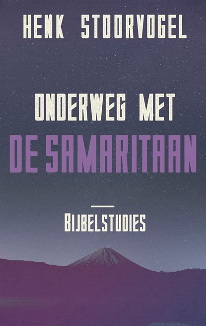 Onderweg met de Samaritaan, Henk Stoorvogel - Ebook - 9789029726153