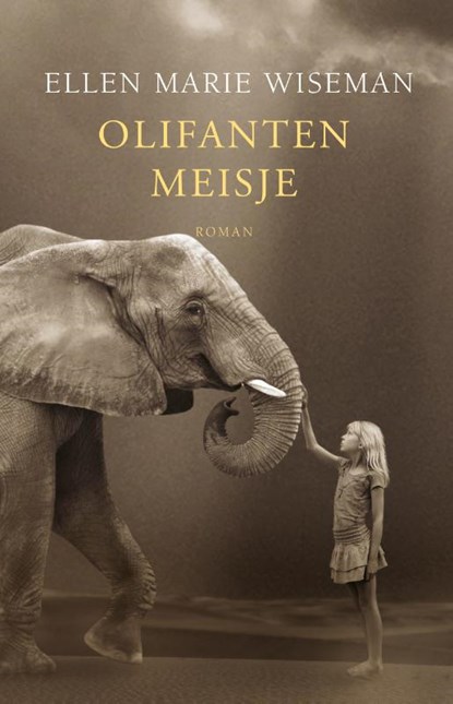 Olifantenmeisje, Ellen Marie Wiseman - Paperback - 9789029728065