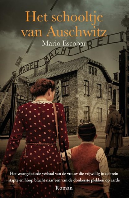 Het schooltje van Auschwitz, Mario Escobar ; Hilke Makkink - Paperback - 9789029729413