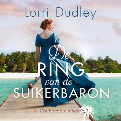 De ring van de suikerbaron, Lorri Dudley - Luisterboek MP3 - 9789029733939
