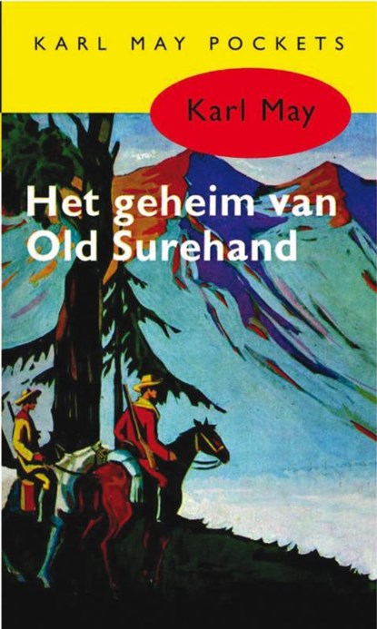Het geheim van Old Surehand, Karl May - Paperback - 9789031500062