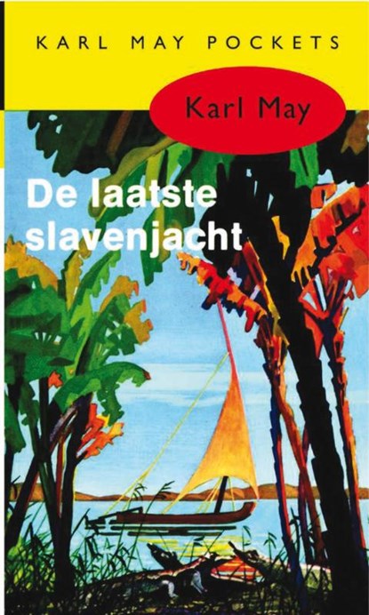 De laatste slavenjacht, Karl May - Paperback - 9789031500246