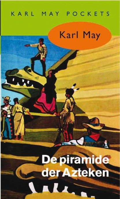 De piramide der Azteken, Karl May - Paperback - 9789031500277
