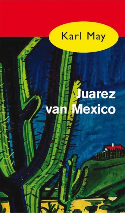 Juarez van Mexico, Karl May - Paperback - 9789031500284