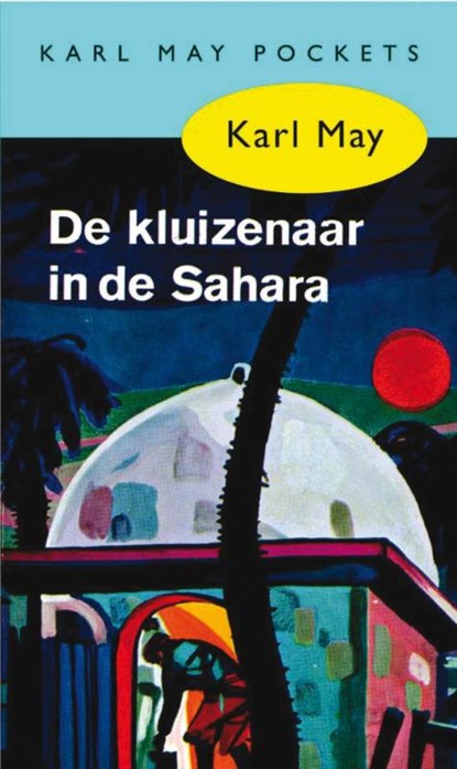 De kluizenaar in de Sahara, Karl May - Paperback - 9789031500321