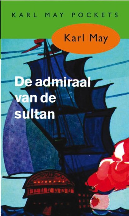 De admiraal van de sultan, Karl May - Paperback - 9789031500352