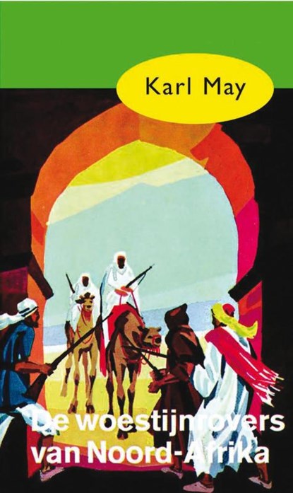 De woestijnrovers van Noord-Afrika, Karl May - Paperback - 9789031500376