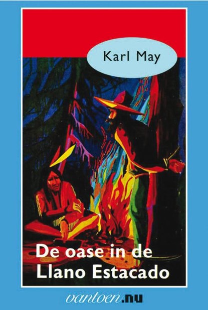 De oase in de Llano Estacado, Karl May - Paperback - 9789031500550