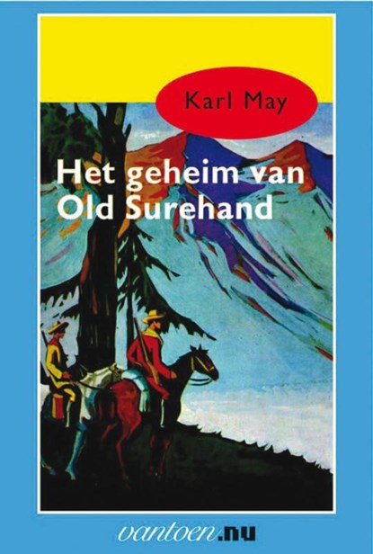Het geheim van Old Surehand, Karl May - Paperback - 9789031500567