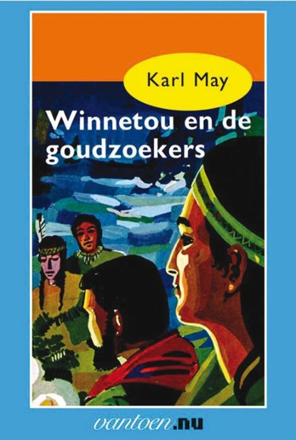 Winnetou en de goudzoekers, Karl May - Paperback - 9789031500581