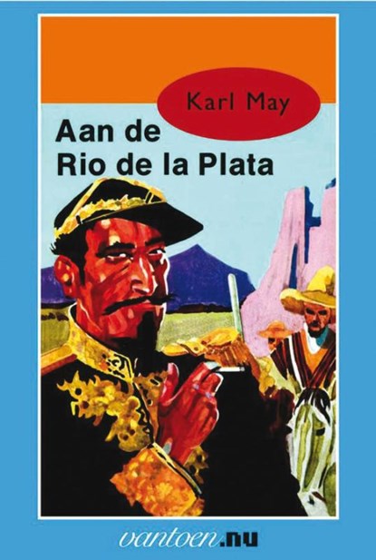 Aan de Rio de la Plata, Karl May - Paperback - 9789031500642