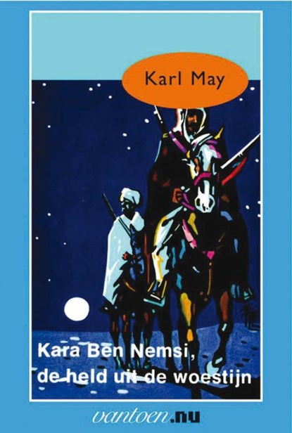Kara Ben Nemsi, de held uit de woestijn, Karl May - Paperback - 9789031500666