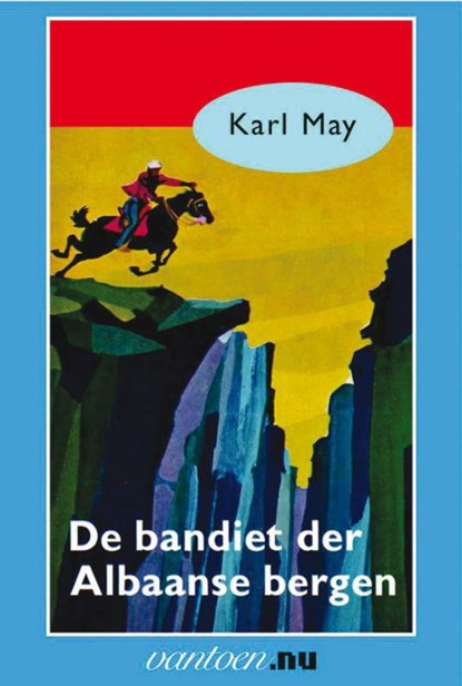 De bandiet der Albaanse bergen, Karl May - Paperback - 9789031500710