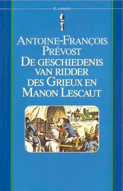 De geschiedenis van ridder des Grieux en Manon Lescaut, Antoine-Francois Prevost - Paperback - 9789031501052