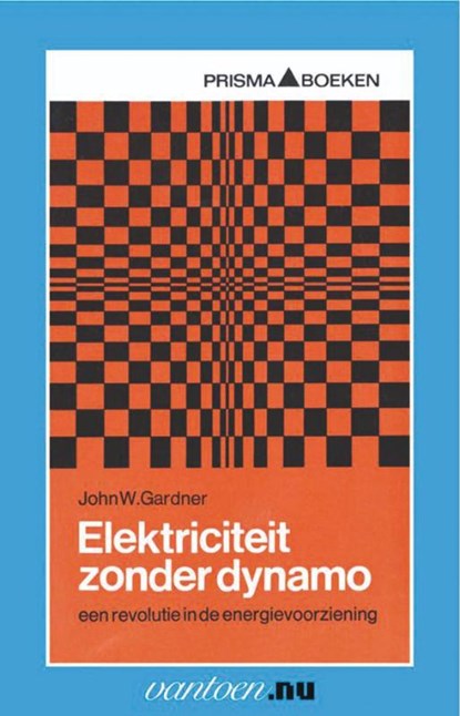 Elektriciteit zonder dynamo, J.W. Gardner - Paperback - 9789031501991