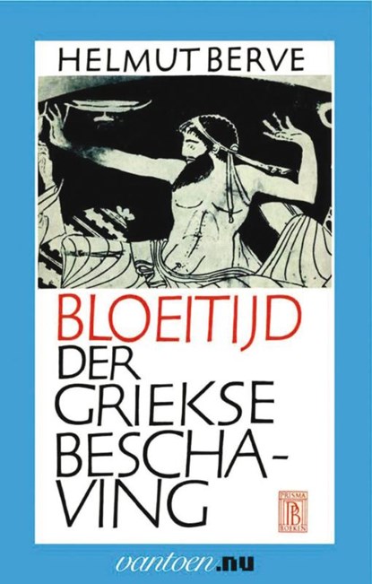 Bloeitijd der Griekse beschaving, BERVE, H. - Paperback - 9789031502967