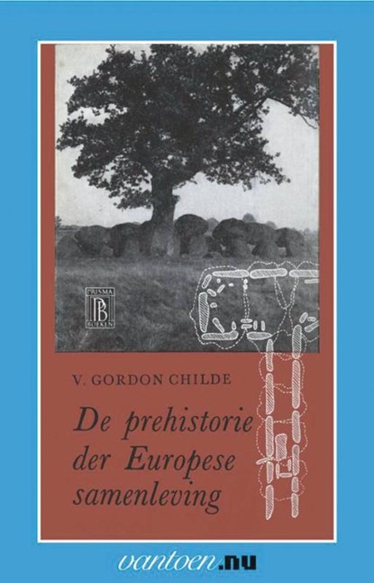 Prehistorie der Europese samenleving, V.G. Childe - Paperback - 9789031503087