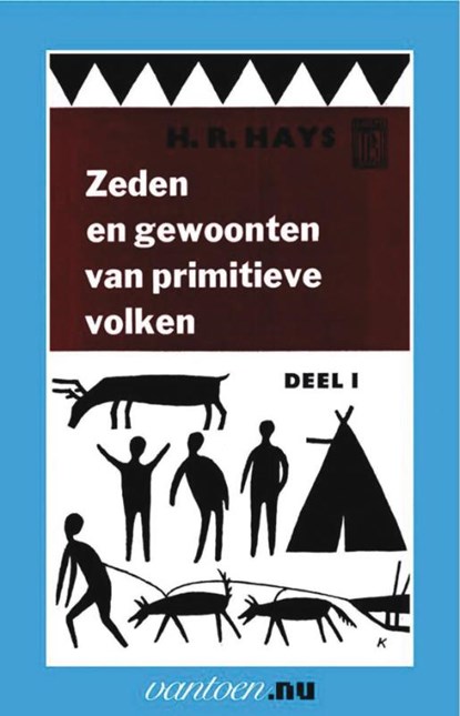Zeden en gewoonten van primitieve volken 1, H.R. Hays - Paperback - 9789031504176
