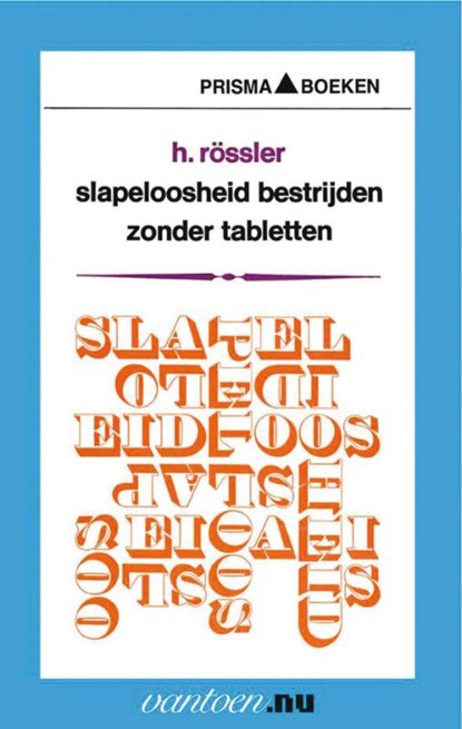 Slapeloosheid bestrijden zonder tabletten, H. Rössler - Paperback - 9789031504275