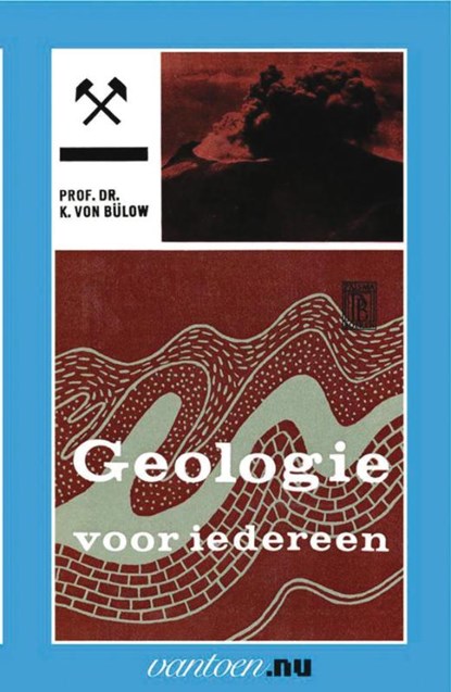 Geologie voor iedereen I, K. von Bulow - Paperback - 9789031504596