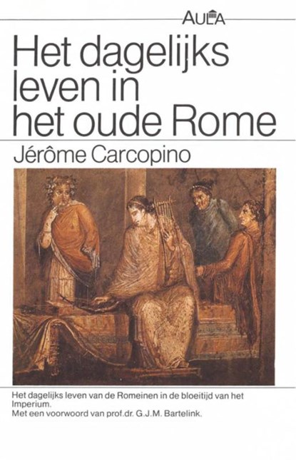 Dagelijks leven in het oude Rome, Carcopino - Paperback - 9789031505197