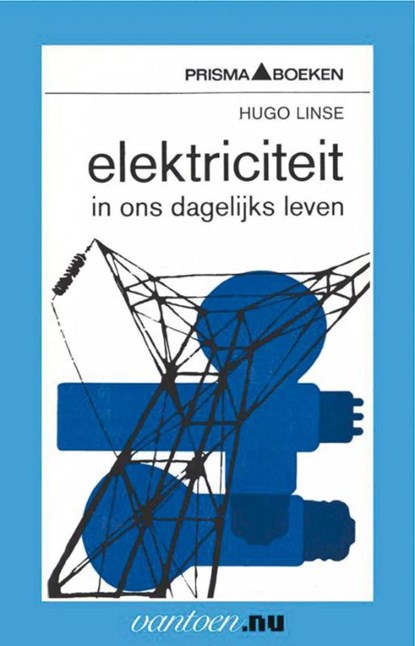 Elektriciteit in ons dagelijks leven, H. Linse - Paperback - 9789031505371