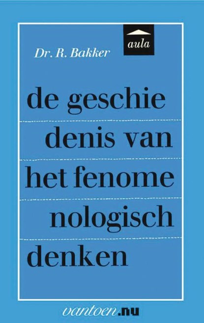 Geschiedenis van het fenomenologisch denken, Reina Bakker - Paperback - 9789031507153