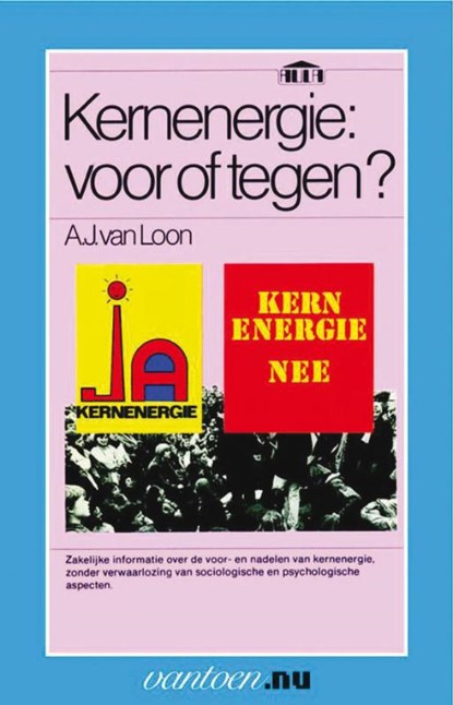 Kernenergie: voor of tegen?, A.J. van Loon - Paperback - 9789031507375